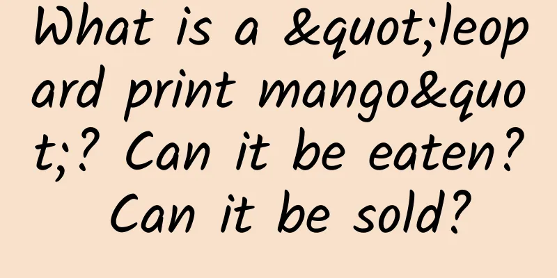 What is a "leopard print mango"? Can it be eaten? Can it be sold?