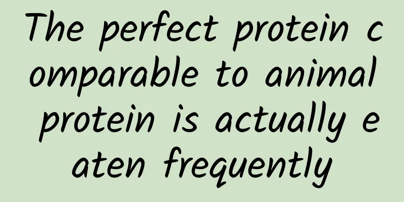The perfect protein comparable to animal protein is actually eaten frequently