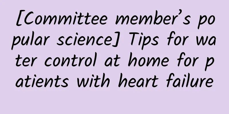 [Committee member’s popular science] Tips for water control at home for patients with heart failure