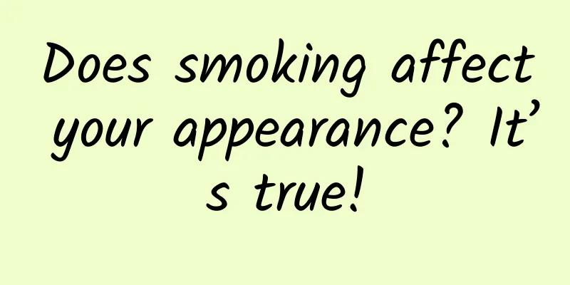 Does smoking affect your appearance? It’s true!