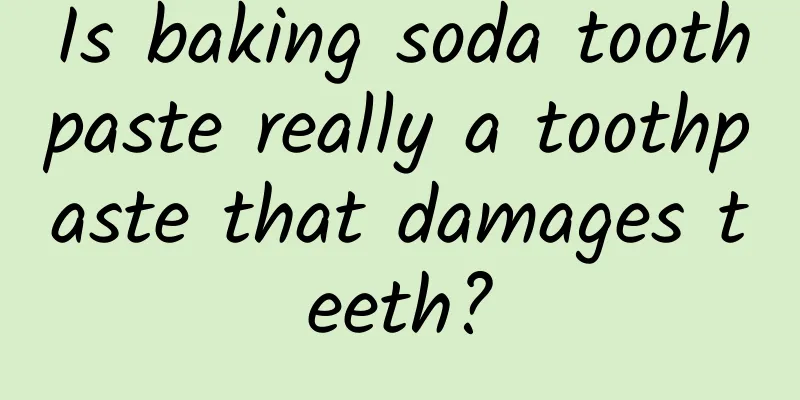 Is baking soda toothpaste really a toothpaste that damages teeth?
