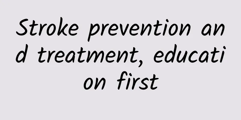 Stroke prevention and treatment, education first
