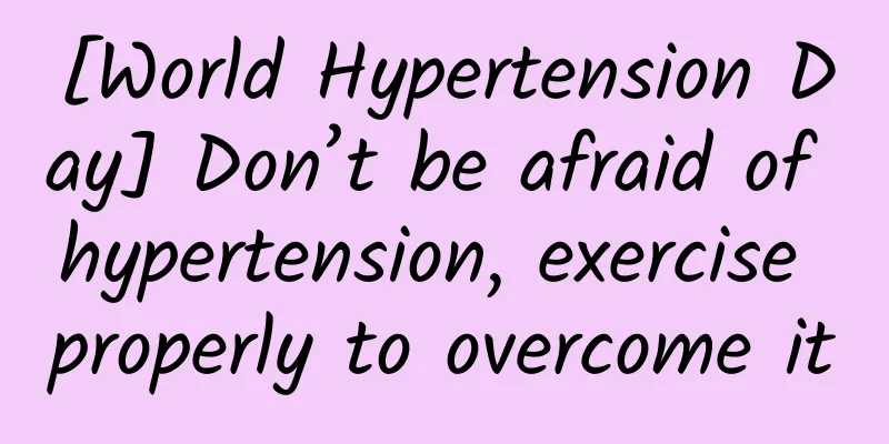[World Hypertension Day] Don’t be afraid of hypertension, exercise properly to overcome it