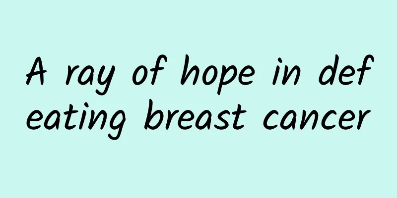 A ray of hope in defeating breast cancer