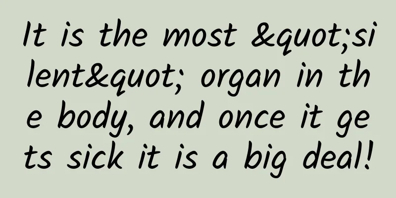 It is the most "silent" organ in the body, and once it gets sick it is a big deal!