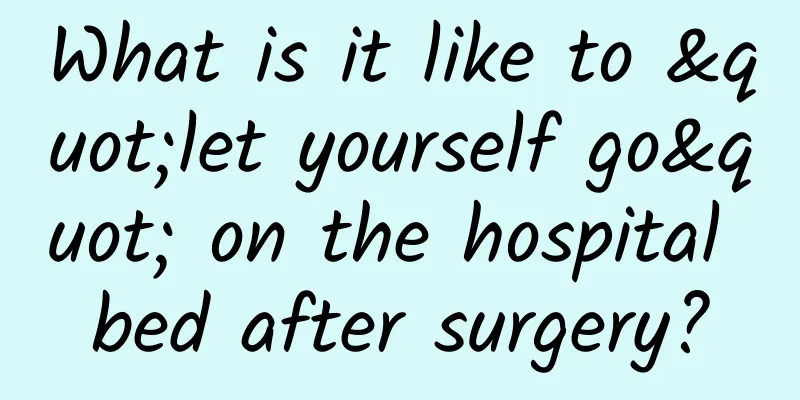 What is it like to "let yourself go" on the hospital bed after surgery?