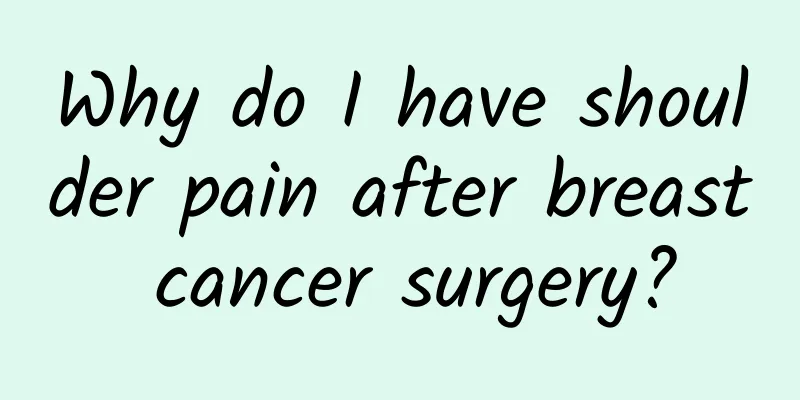 Why do I have shoulder pain after breast cancer surgery?