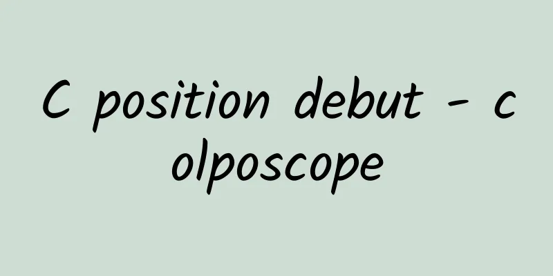 C position debut - colposcope