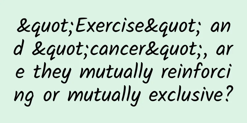 "Exercise" and "cancer", are they mutually reinforcing or mutually exclusive?