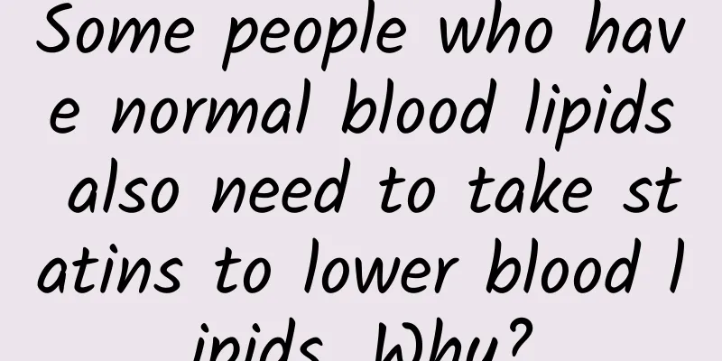Some people who have normal blood lipids also need to take statins to lower blood lipids. Why?