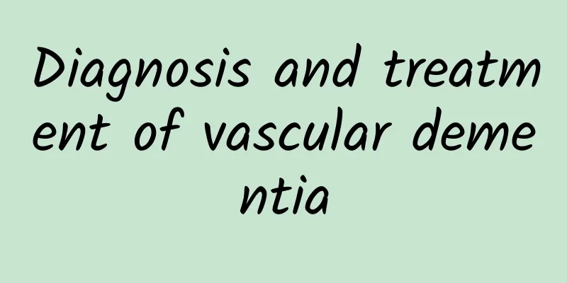 Diagnosis and treatment of vascular dementia
