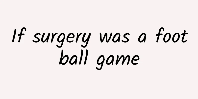 If surgery was a football game