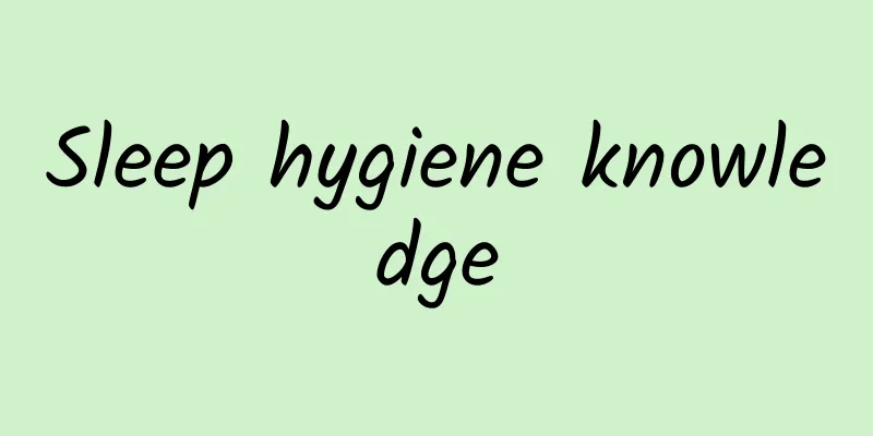 Sleep hygiene knowledge