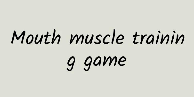 Mouth muscle training game