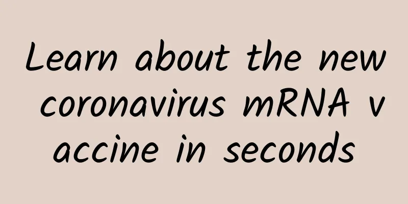 Learn about the new coronavirus mRNA vaccine in seconds