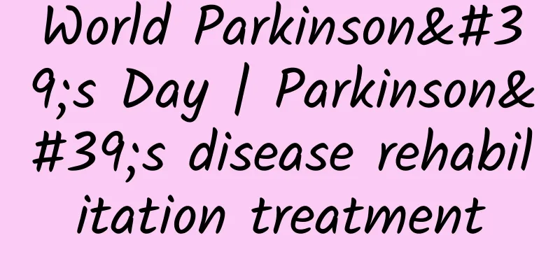 World Parkinson's Day | Parkinson's disease rehabilitation treatment