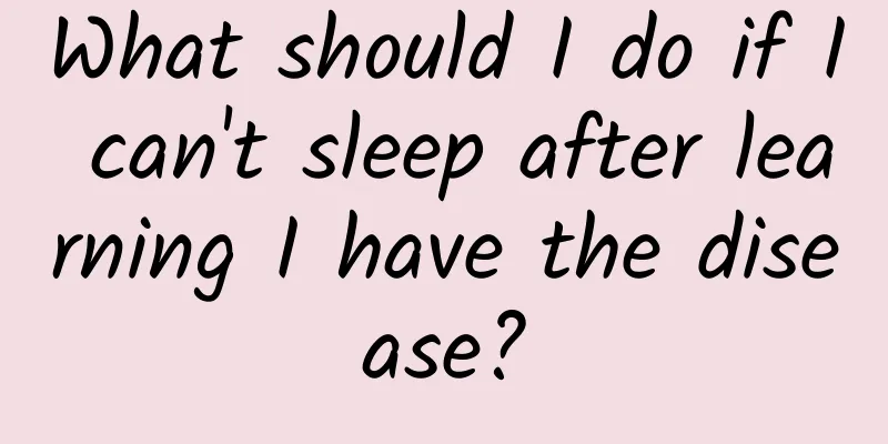 What should I do if I can't sleep after learning I have the disease?