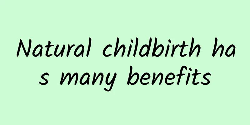 Natural childbirth has many benefits