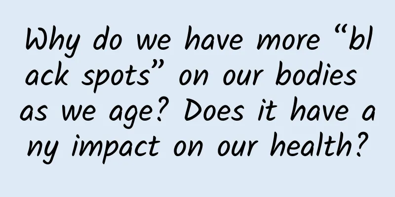 Why do we have more “black spots” on our bodies as we age? Does it have any impact on our health?