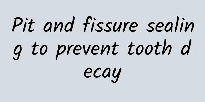 Pit and fissure sealing to prevent tooth decay