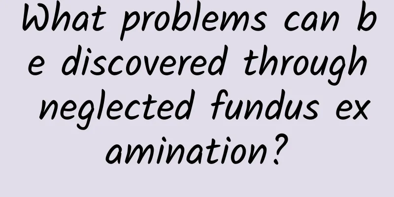 What problems can be discovered through neglected fundus examination?