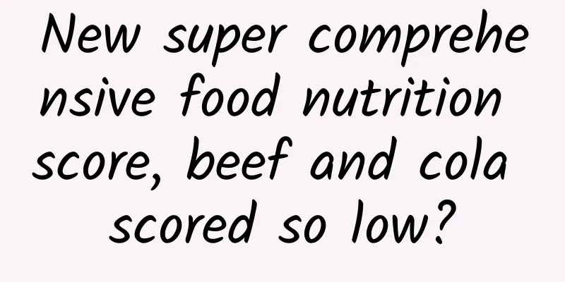New super comprehensive food nutrition score, beef and cola scored so low?