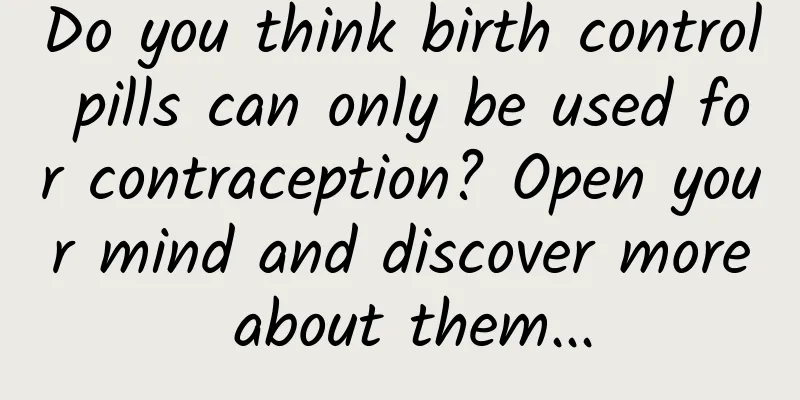 Do you think birth control pills can only be used for contraception? Open your mind and discover more about them...