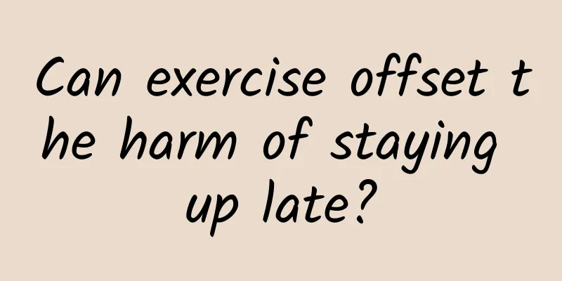Can exercise offset the harm of staying up late?