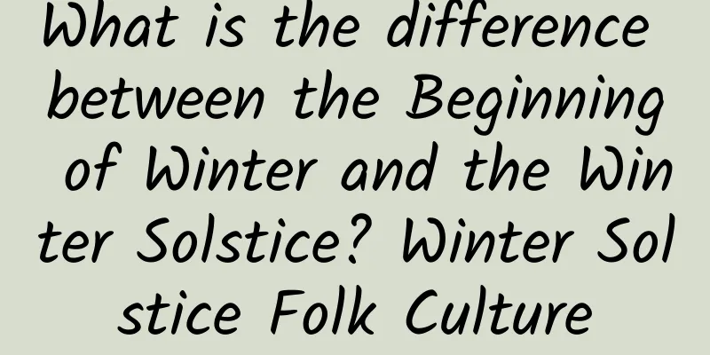 What is the difference between the Beginning of Winter and the Winter Solstice? Winter Solstice Folk Culture