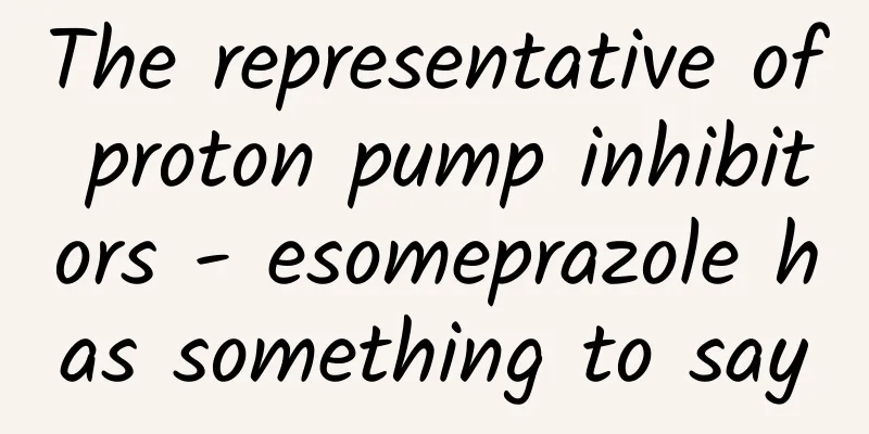 The representative of proton pump inhibitors - esomeprazole has something to say