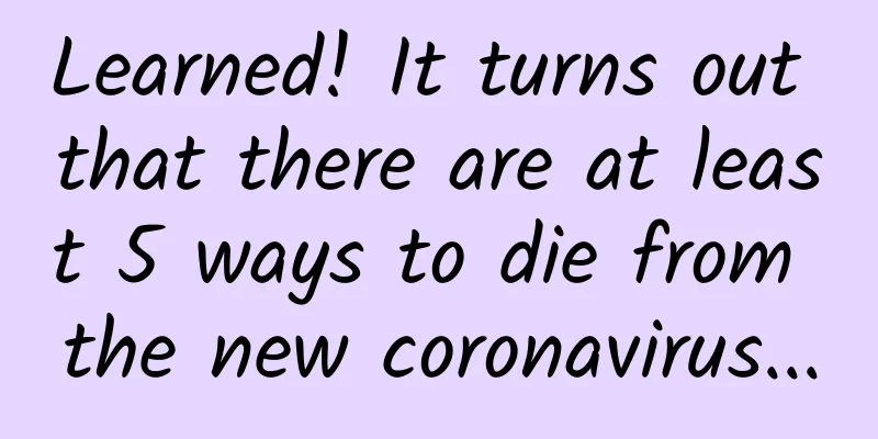 Learned! It turns out that there are at least 5 ways to die from the new coronavirus...