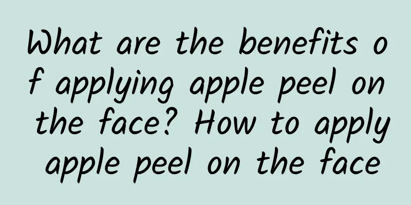 What are the benefits of applying apple peel on the face? How to apply apple peel on the face