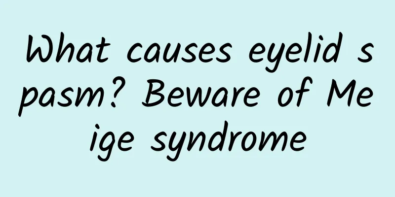 What causes eyelid spasm? Beware of Meige syndrome