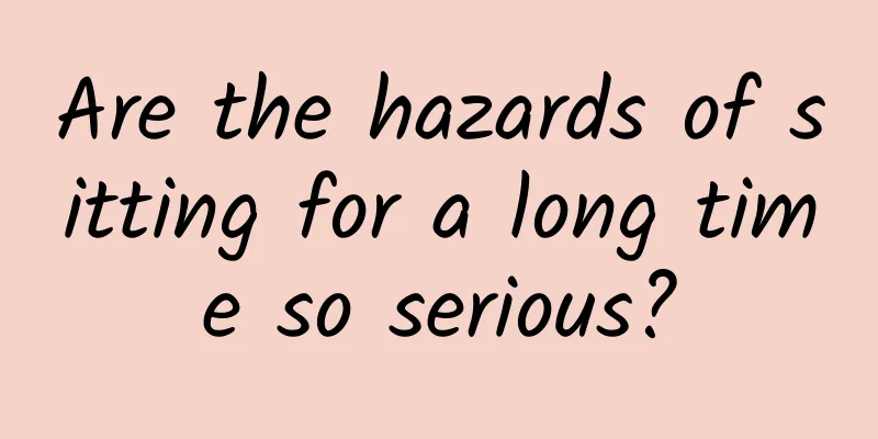 Are the hazards of sitting for a long time so serious?