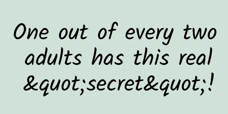 One out of every two adults has this real "secret"!