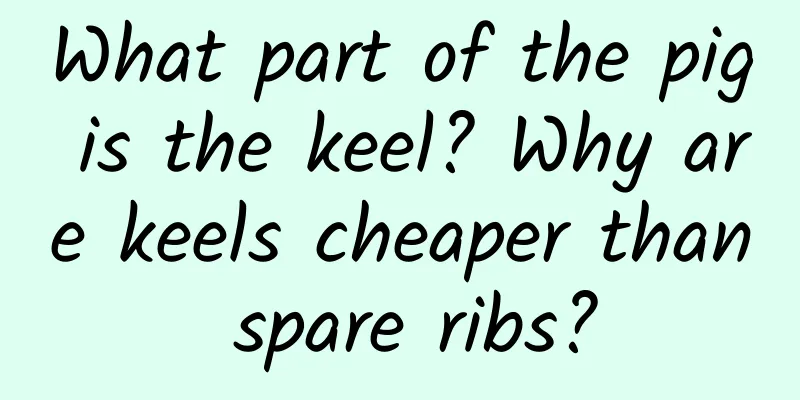 What part of the pig is the keel? Why are keels cheaper than spare ribs?
