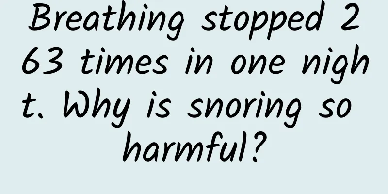 Breathing stopped 263 times in one night. Why is snoring so harmful?