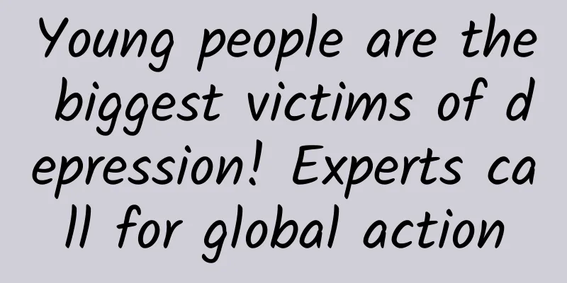 Young people are the biggest victims of depression! Experts call for global action