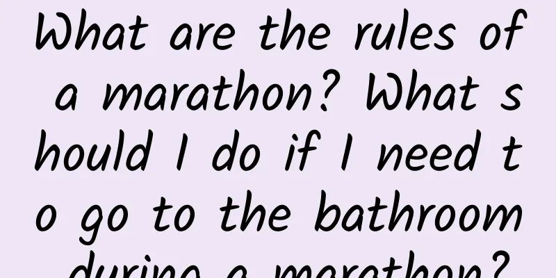 What are the rules of a marathon? What should I do if I need to go to the bathroom during a marathon?