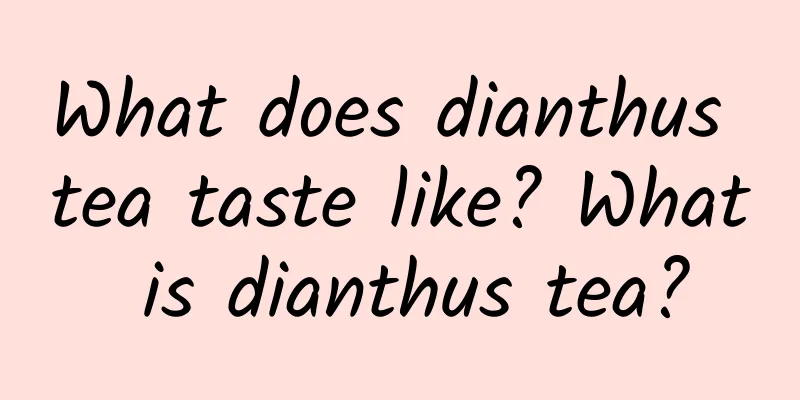 What does dianthus tea taste like? What is dianthus tea?