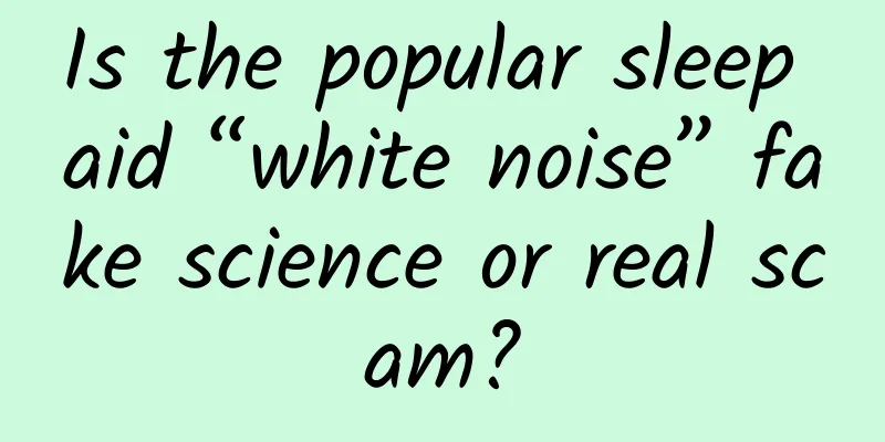 Is the popular sleep aid “white noise” fake science or real scam?