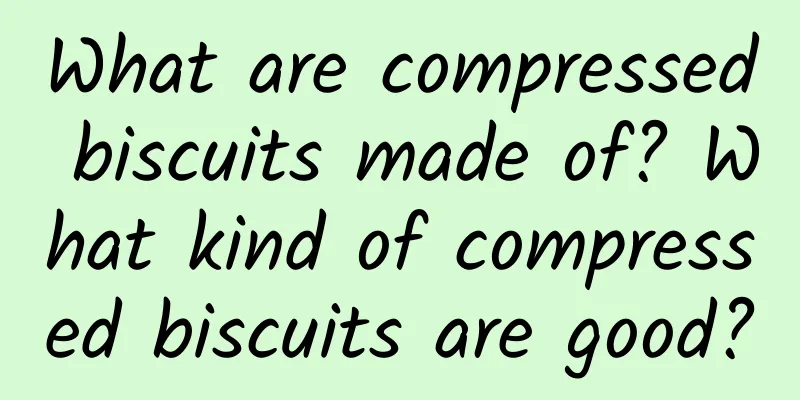 What are compressed biscuits made of? What kind of compressed biscuits are good?