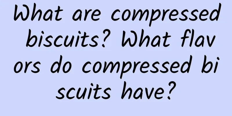 What are compressed biscuits? What flavors do compressed biscuits have?