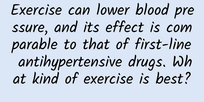 Exercise can lower blood pressure, and its effect is comparable to that of first-line antihypertensive drugs. What kind of exercise is best?