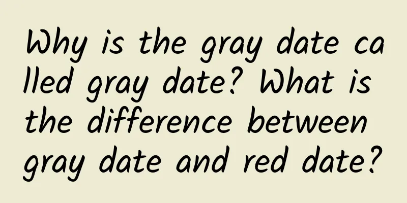 Why is the gray date called gray date? What is the difference between gray date and red date?