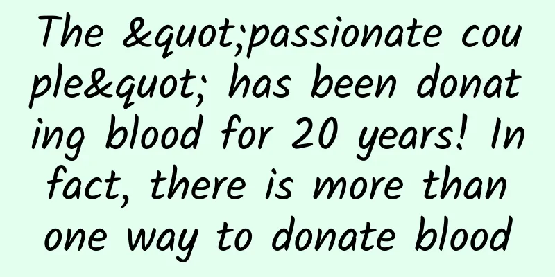 The "passionate couple" has been donating blood for 20 years! In fact, there is more than one way to donate blood