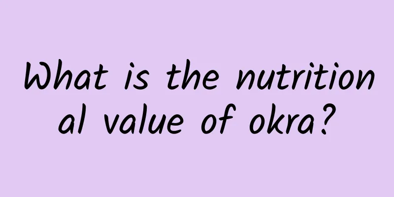 What is the nutritional value of okra?