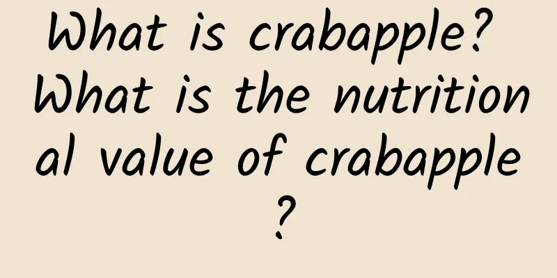 What is crabapple? What is the nutritional value of crabapple?