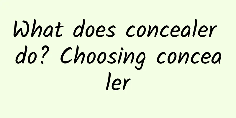 What does concealer do? Choosing concealer