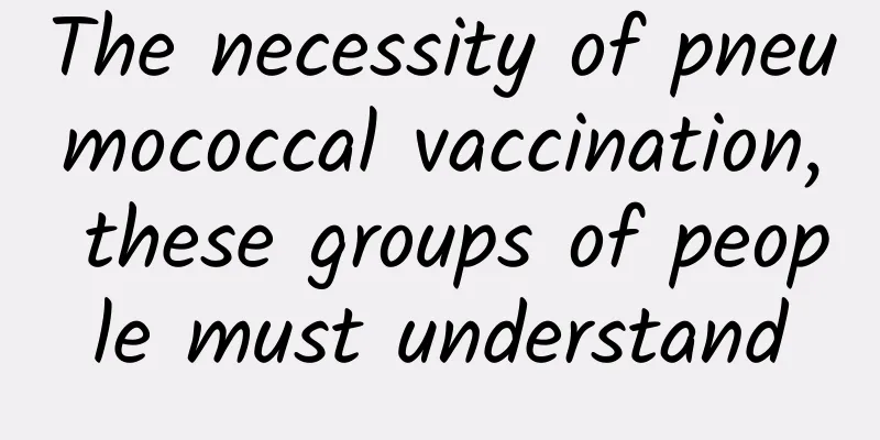 The necessity of pneumococcal vaccination, these groups of people must understand